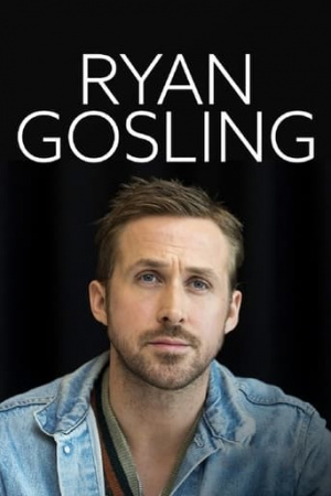 Ryan Gosling: Hollywood's Demigod