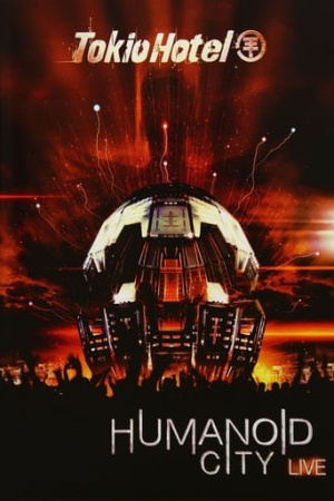 Tokio Hotel - Humanoid City Live