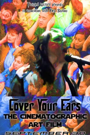 Cover Your Ears: The Cinematographic Art Film