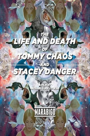 The Life and Death of Tommy Chaos and Stacey Danger