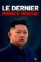 Kim Jong-un: The Unauthorized Biography