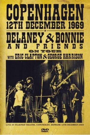 Delaney & Bonnie & Friends: Live In Denmark 1969