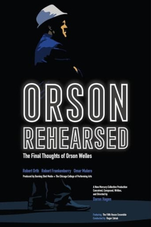 Orson Rehearsed