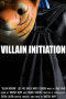 Villain Initiation