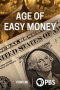 Age of Easy Money