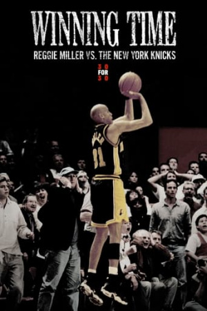 Winning Time: Reggie Miller vs. The New York Knicks