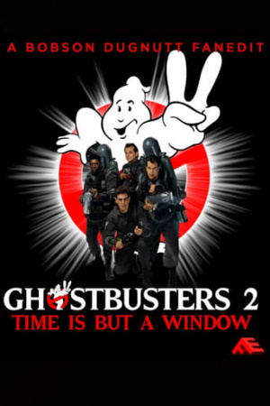 Time Is But a Window: Ghostbusters 2 and Beyond