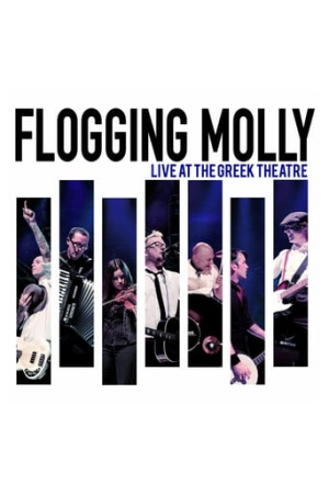 Flogging Molly: Live at the Greek Theatre