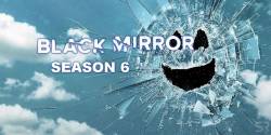 what-to-expect-from-black-mirror-season-6-main