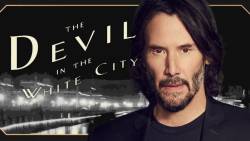 keanu-reeves-devil-in-the-white-city-exit-1280x720