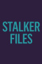 Stalker Files