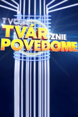 Tvoja tvár znie povedome