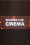 Sounds of Cinema