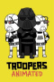 Troopers: Animated