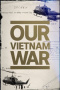 Our Vietnam War