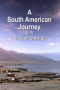 A South American Journey with Jonathan Dimbleby