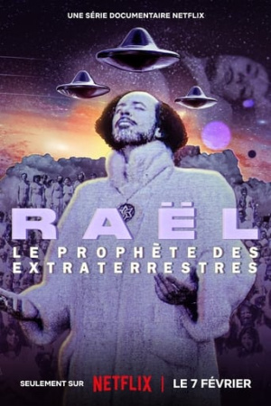 Raël: The Alien Prophet