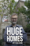 Huge Homes with Hugh Dennis