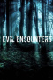 Evil Encounters