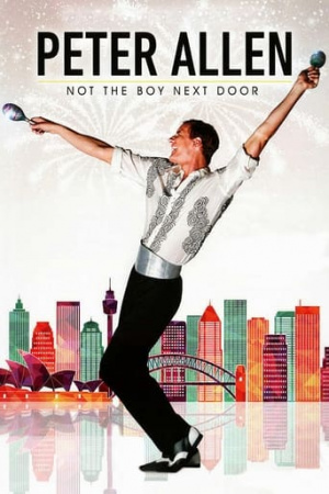 Peter Allen: Not the Boy Next Door