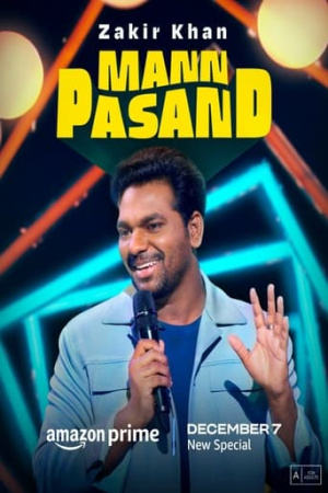 Zakir Khan: Mannpasand