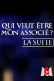 Qui veut être mon associé ? La suite