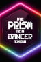 Lass dich überwachen! Die PRISM IS A DANCER Show