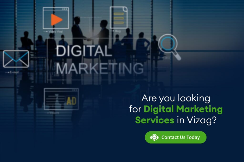 Looking for Digital Marketing Services in Vizag? Contact Us