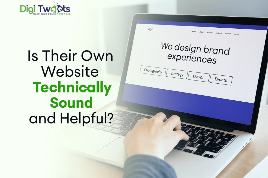 Is Their Own Website Technically Sound and Helpful