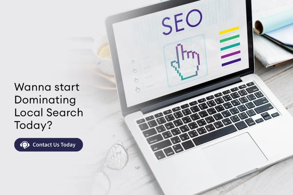 Start Dominating Local Search Today. Contact Us for Local SEO