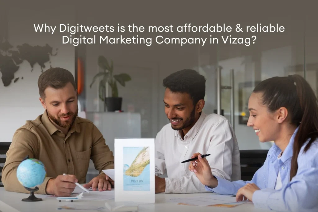 Why DigiTweets is the Most Affordable Digital Marketing Company in Vizag
