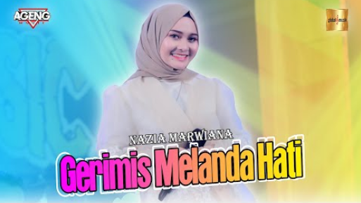 Nazia Marwiana Ft Ageng Music - Gerimis Melanda Hati