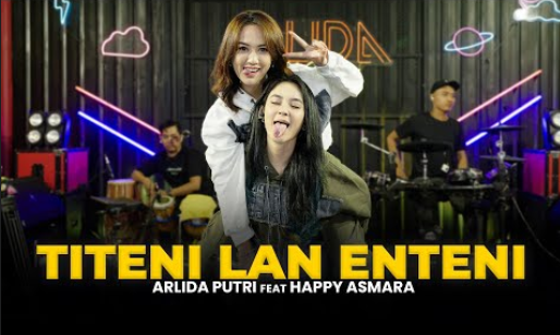 Arlida Putri Feat. Happy Asmara - Titeni Lan Enteni