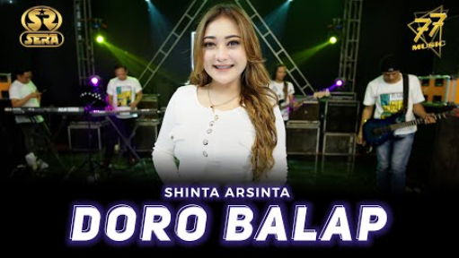 Shinta Arsinta - Doro Balap | Ft. Om. Sera