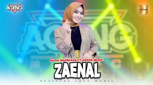 Nazia Marwiana Ft Ageng Music - Zaenal