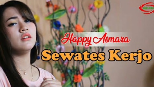 Sewates Kerjo - Happy Asmara