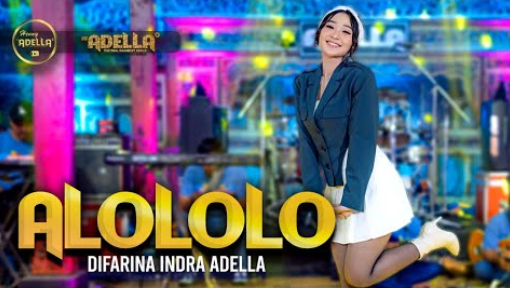 Alololo - Difarina Indra Adella