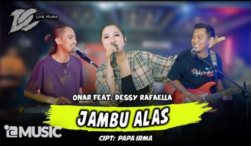 Dc. Production - Jambu Alas - Onar Feat Dessy Rafaella