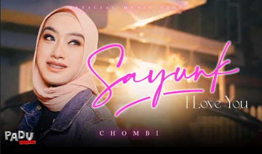 Chombi - Sayunk I Love You