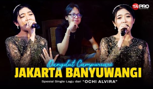 Ochi Alvira - Jakarta Banyuwangi