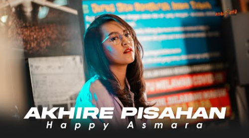Happy Asmara - Akhire Pisahan