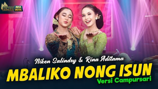 Niken Salindry Feat. Rina Aditama - Mbaliko Nong Isun