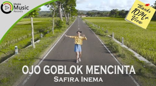 Safira Inema - Ojo Goblok Mencinta