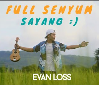Evan Loss - Full Senyum Sayang