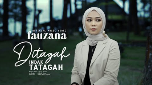 Fauzana - Ditagah Indak Tatagah