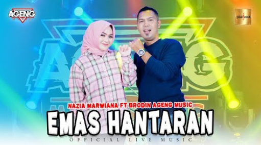 Nazia Marwiana Ft Brodin Ageng Music - Emas Hantaran
