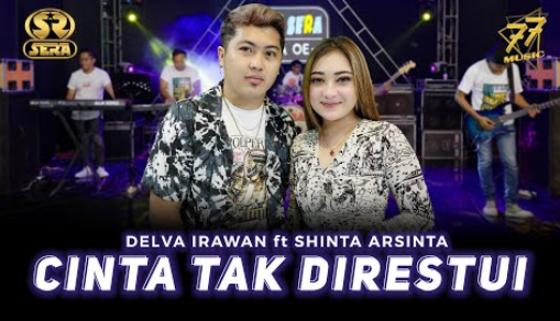 Delva Irawan Feat Shinta Arsinta - Cinta Tak Direstui