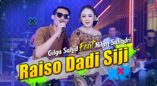 Gilga Sahid Feat Niken Salindry - Raiso Dadi Siji