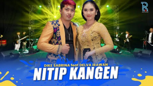 Dike Sabrina Feat. Delva Irawan - Nitip Kangen