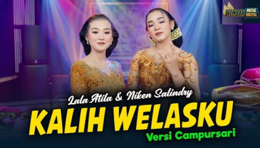 Kembar Music Digital - Niken Salindry Feat. Lala Atila - Kalih Welasku - Kembar Campursari